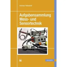 Aufgabensammlung Mess- und Sensortechnik