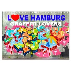 LOVE HAMBURG - GRAFFITI LOVERS (Wandkalender 2024 DIN A3 quer), CALVENDO Monatskalender