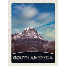 Blechschild 30x40 cm - Süd Amerika Gebirge Natur Schnee
