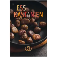 ESSKASTANIEN