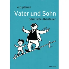 Vater und Sohn. Sämtliche Abenteuer