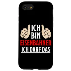 Hülle für iPhone SE (2020) / 7 / 8 Eisenbahner Zugführer Schaffner Lokführer Spruch Eisenbahner
