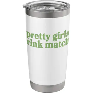 Pretty Girls Drink Matcha Green Tea Lover Doppelwandiger Edelstahl-Thermobecher