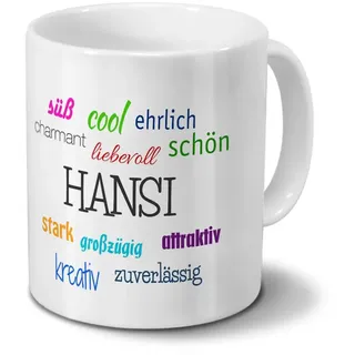 Tasse mit Namen Hansi - Motiv Positive Eigenschaften - Namenstasse, Kaffeebecher, Mug, Becher, Kaffeetasse - Farbe Weiß