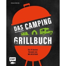 Das Camping-Grillbuch – Die 70 besten Rezepte von @mr.nicefood