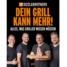 Sizzlebrothers: Dein Grill kann mehr!
