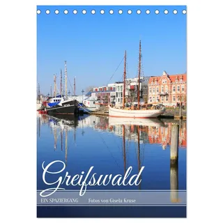 Greifswald - Ein Spaziergang (Tischkalender 2026 DIN A5 hoch), CALVENDO Monatskalender: Die lebendige Universitätsstadt bietet maritimes Flair und ... geprägte Altstadt (CALVENDO Orte)