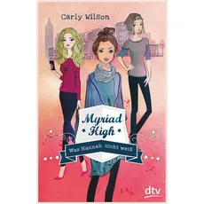 Myriad High - Was Hannah nicht weiß Band 1, Kinderbücher von Carly Wilson