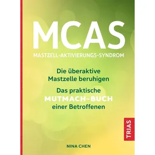 Trias MCAS - Mastzell-Aktivierungs-Syndrom