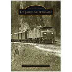 125 Jahre Arlbergbahn