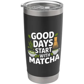 Gute Tage beginnen mit Matcha Latte Doppelwandiger Edelstahl-Thermobecher