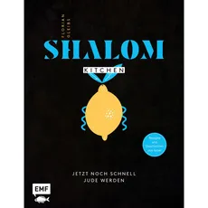 Shalom Kitchen – Jetzt noch schnell Jude werden