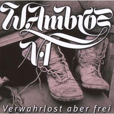 Musik VERWAHRLOST ABER FREI / AMBROS,WOLFGANG, (1 CD)