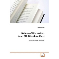 Yuksel, D: Nature of Discussions in an EFL Literature Class
