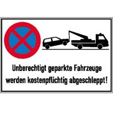 Bild von Verbotsschild Absolutes Halteverbot, unberechtigt geparkte Fahrzeuge werden kostenpflichtig abgeschleppt" rechteckig 60,0 x H) 600mm x 400mm 1St.