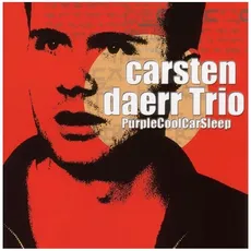 Musik PurpleCoolCarSleep / Daerr,Carsten Trio, (1 CD)