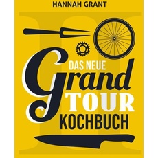Das neue Grand Tour Kochbuch 2.0