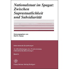 Nationalstaat im Spagat: Zwischen Suprastaatlichkeit und Subsidiarität
