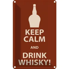 Blechschild 20x30 cm - Alkohol Keep Calm and Drink Whisky
