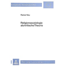 Religionssoziologie als kritische Theorie