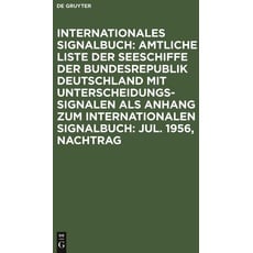 Internationales Signalbuch: Amtliche Liste der Seeschiffe der Bundesrepublik... / Jul. 1956, Nachtrag