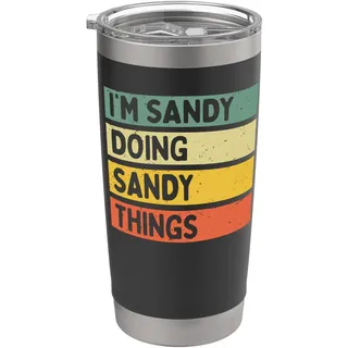 "I'm Sandy Doing Sandy Things" Lustiges personalisiertes Zitat Doppelwandiger Edelstahl-Thermobecher