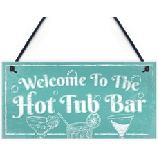 RED OCEAN Schild mit Aufschrift "Welcome To The Hot Tub Bar" zum Aufhängen, für Garten, Schuppen, Pool