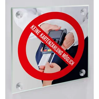 wirksam werben Schild: Keine Kartenzahlung möglich, Nur Barzahlung, 15x15 cm Acrylglas inkl. 4 Bohrungen & Saugnäpfe