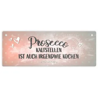 trendaffe Prosecco kalt istellen ist auch irgendwie kochen Metallschild XL