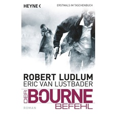 Der Bourne Befehl / Jason Bourne Band 9