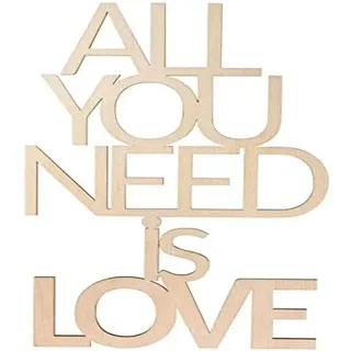 Rayher Holzschrift "All you need is love", FSC zertifiziert, natur, 12,4 x 21,8 x 0,4 cm, Schriftzug Holz, Wanddekoration Holz, 46418505