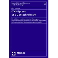 GVO-Spuren und Gentechnikrecht