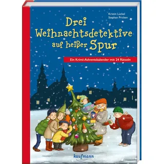 Kaufmann, Ernst Drei Weihnachtsdetektive auf heißer Spur Krimi-Adventskalender