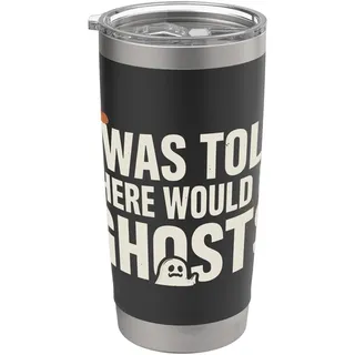 Lustiger Halloween-Humor mit Aufschrift "I Was Told There Would Be Ghosts" Doppelwandiger Edelstahl-Thermobecher
