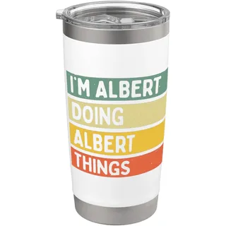 I'm Albert Doing Albert Things Lustiges personalisiertes Zitat Doppelwandiger Edelstahl-Thermobecher