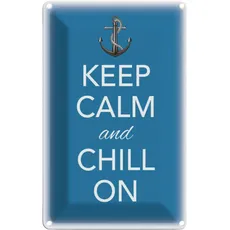 Blechschild 20x30 cm - Keep Calm and chill on