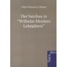 Der Satzbau in 'Wilhelm Meisters Lehrjahren'