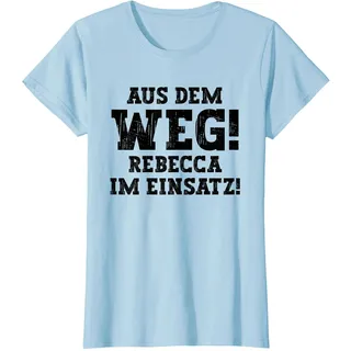 Rebecca Lustiger Spruch Aus Dem Weg Vorname Name Rebecca T-Shirt, Damen, Himmelblau, L