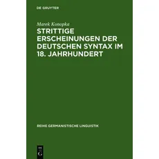 Strittige Erscheinungen der deutschen Syntax im 18. Jahrhundert