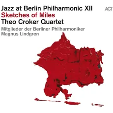 Musik Sketches Of Miles (Digipak) / Jazz At Berlin Phil.XII/Croker,Theo Quartet, (2 CD)