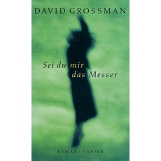 Sei du mir das Messer