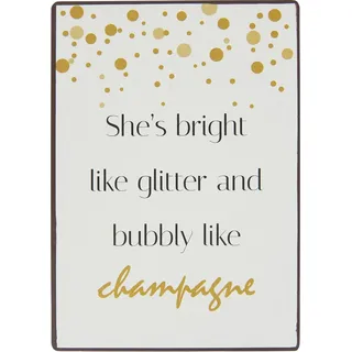 IB Laursen Metall Schild She's bright like glitter' Liebe Sekt Champagner Gold