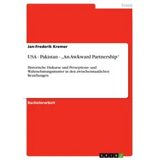 USA - Pakistan - 'An Awkward Partnership'
