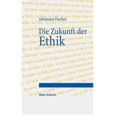 Die Zukunft der Ethik