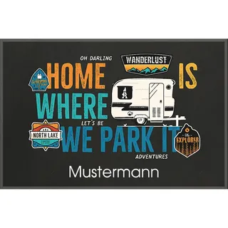 Manutextur Fußmatte mit Namen - Motiv Home is Where we Park it 1 - viele Urlaubs-Motive - Schmutzfangmatte personalisiert - Größe 50x80 cm - persönliches & individuelles Geschenk