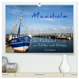 Maasholm - der Fischerort an Schlei und Ostsee (hochwertiger Premium Wandkalender 2026 DIN A2 quer), Kunstdruck in Hochglanz: Schöne, romantische Plätze zum Entspannen und Abschalten (CALVENDO Orte)