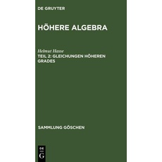 Helmut Hasse: Höhere Algebra / Gleichungen höheren Grades