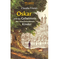 Bild Oskar und das Geheimnis der verschwundenen Kinder / Oskar & Albrecht Bd.1