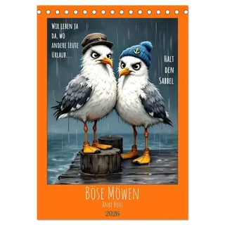 Calvendo Böse Möwen (Tischkalender 2026 DIN A5 hoch), CALVENDO Monatskalender: Für Alle, die die Nordsee lieben - und für Alle, die ein kleines bisschen böse sindd (CALVENDO Spass)