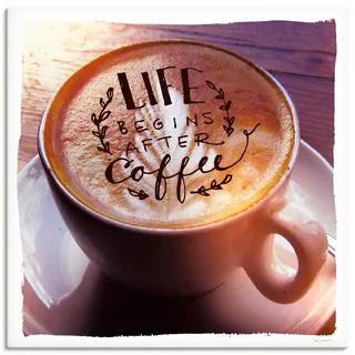 Artland Wandbild "Das Leben beginnt nach dem Kaffee" Getränke 1 Stk. tlg. als Leinwandbild, Poster in verschied. Größen, farbe bild(er): braun